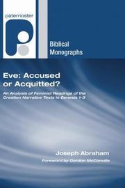 Cover of: Eve: Accused or Acquitted?: An Analysis of Feminist Readings of the Creation Narrative Texts in Genesis 1-3 (Paternoster Biblical Monographs)