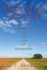 Cover of: Exploration Into God: Sermonic Meditations on the Book of Ecclesiastes