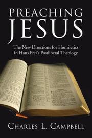 Cover of: Preaching Jesus: The New Directions for Homiletics in Hans Frei's Postliberal Theology