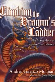 Cover of: Climbing the Dragon's Ladder: The Martyrdom of Perpetua and Felicitas