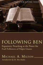 Cover of: Following Ben: Expository Preaching as the Power for Frail Followers of Pulpit Giants (Faith for Living)