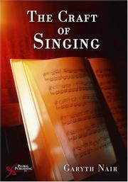 Cover of: The Craft of Singing by Garyth Nair