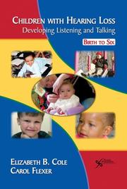 Cover of: Children with Hearing Loss by Elizabeth Cole, Carol, Ph.D. Flexer