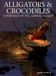 Cover of: Alligators and Crocodiles: A Portrait of the Animal World