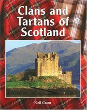 Cover of: Clans and Tartans of Scotland by Neil Grant