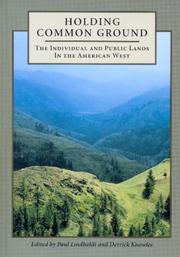 Cover of: Holding Common Ground: The Individual And Public Lands In The American West