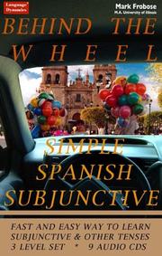 Cover of: Behind the Wheel Simple Spanish Subjunctive & Other Tenses (9 Audio CDs)