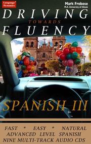 Cover of: Spanish III, Driving Towards Fluency: 9 One Hour Multi-Track CDs