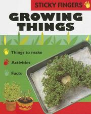 Cover of: Growing Things (Sticky Fingers)