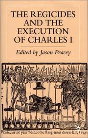 The regicides and the execution of Charles I by Jason Peacey