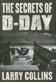 Cover of: The Secrets of D-Day: A Masterful History of One of the Most Important Days of the 20th Century