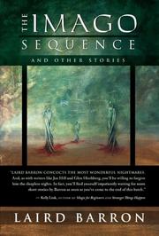 Cover of: The Imago Sequence and Other Stories by Laird Barron