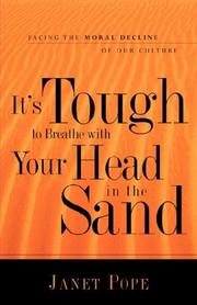 Cover of: It's Tough to Breathe With Your Head in the Sand: Facing the Moral Decline of Our Culture