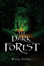 Cover of: The Dark Forest by Mark Norris