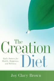 Cover of: The Creation Diet | Joy, Clary Brown