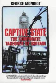 Cover of: Captive state | George Monbiot