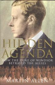 Cover of: Hidden agenda: how the Duke of Windsor betrayed the Allies