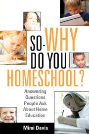 Cover of: So - WHY Do You Homeschool?