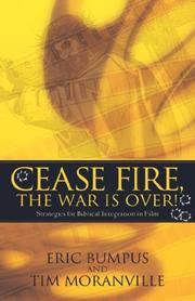 Cover of: Cease Fire, the War is Over! by Eric Bumpus, Tim Moranville
