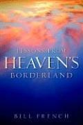 Cover of: Lessons From Heaven's Borderland