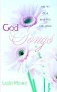 Front cover of God Songs by Leslie Moore