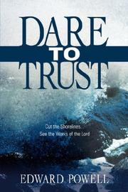 Cover of: DARE TO TRUST by Edward Powell