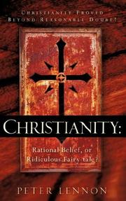 Cover of: Christianity: Rational Belief, or Ridiculous Fairy-tale?