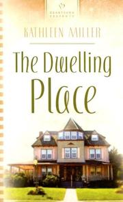 Cover of: The Dwelling Place (Heartsong Presents #706)