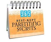 Cover of: 365 Best-kept Parenting Secrets by Barbour Publishing