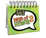 Cover of: 365 Days of Humor 2: (365 Days Perpetual Calendars)