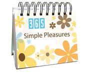 Cover of: 365 Simple Pleasures (365 Days Perpetual Calendars)