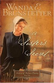 Cover of: A Sister's Secret (Holmes County Series #1) by Wanda E. Brunstetter
