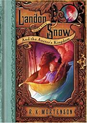 Cover of: Landon Snow & the Auctor's Kingdom (Landon Snow) by R. K. Mortenson, R. K. Mortenson