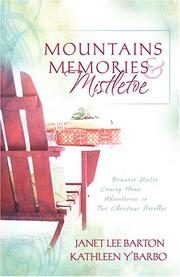 Mountains, memories & mistletoe by Janet Lee Barton, Kathleen Miller, Kathleen Y'Barbo