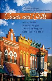 Cover of: Sugar and Grits by DiAnn Mills, Martha Rogers, Janice Thompson, Kathleen Y'Barbo