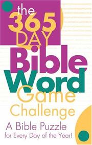 Cover of: 365 DAY BIBLE WORD GAME CHALLENGE by Compiled