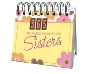 Cover of: 365 Treasured Moments for Sister (365 Days Perpetual Calendars)