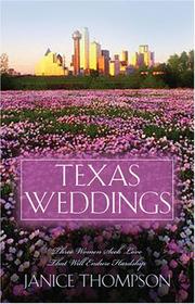 Cover of: Texas Weddings: A Class of Her Own/A Chorus of One/Banking on Love (Heartsong Novella Collection)