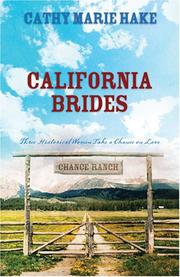 Cover of: California Brides: Handful of Flowers/Bridal Veil/No Buttons or Beaux (Heartsong Novella Collection)