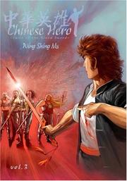 Cover of: Chinese Hero Volume 3 by Ding Kin Lau, Wing Shin Ma