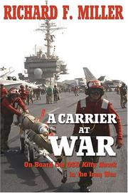 Cover of: A Carrier at War: On Board the USS <I>Kitty Hawk</I> in the Iraq War