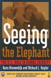 Cover of: Seeing the Elephant by Richard L. Kugler, Hans Binnendijk