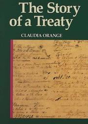 Cover of: The Story of a Treaty by Claudia Orange