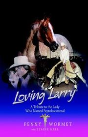 Cover of: Loving Larry | Penny Wormet 
