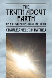 Cover of: The Truth About Earth | Charles Nelson Haynes