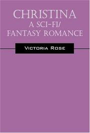 Cover of: Christina - A Sci-Fi/Fantasy Romance by Victoria Rose