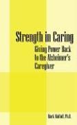 Cover of: Strength in Caring by Mark Matloff  PhD