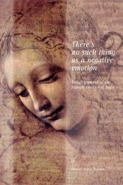 Cover of: There's No Such Thing as a Negative Emotion