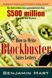 Cover of: How to Write Blockbuster Sales Letters by Benjamin Hart, Benjamin Hart