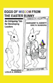 Cover of: Eggs of Wisdom from the Easter Bunny: An Intriguing Tale For Developing Leaders